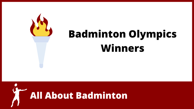 Badminton Olympics Winners