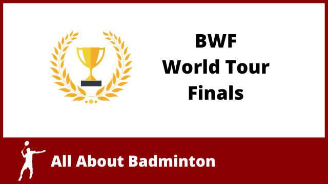 A trophy surrounded by a golden laurel leaf next to the words BWF World Tour Finals